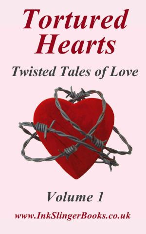 [Tortured Heart 01] • A Collection of Twisted Tales of Love